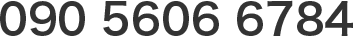 090 5606 6784